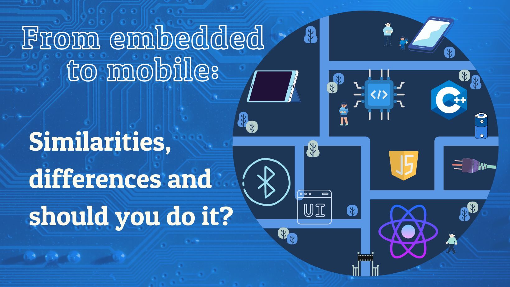 Embedded Developer's Guide To Transitioning To Mobile Development ...